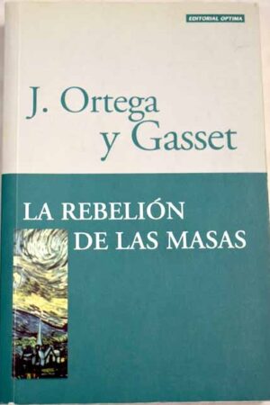 La Rebelion de las Masas