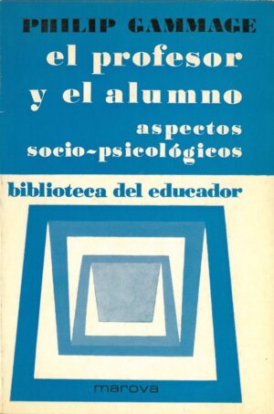 El profesor y el alumno. Aspecto socio-psicologicos