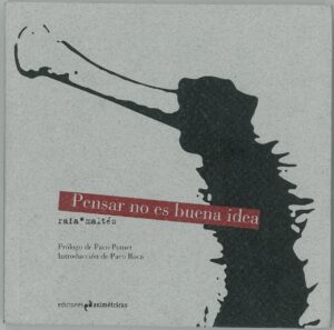 Pensar no es buena idea