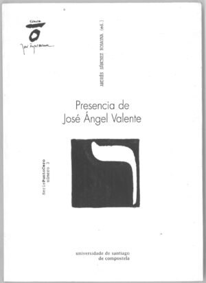 Presencia de Jose Angel Valente