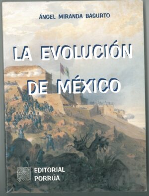 La evolucion de Mexico