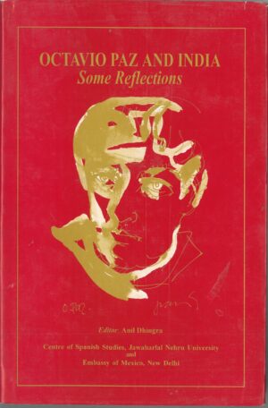 Octavio Paz and India. Some Reflections (Ingles-Castellano)