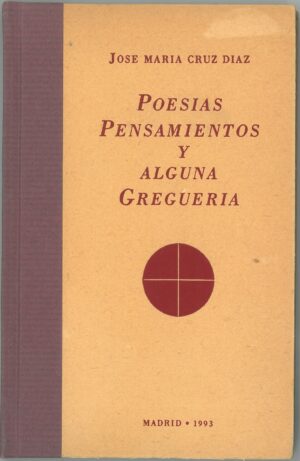 Poesias pensamientos y alguna Gregueria