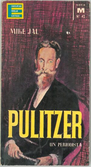 Pulitzer. Un periodista