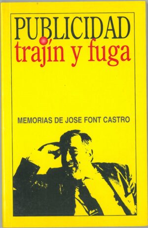 Publicidad, trajin y fuga