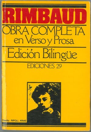 Obra Completa en Verso y Prosa. Edicion Bilingue
