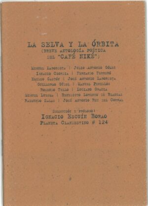 La selva y la orbita (Breve antologia poetica del Cafe Nike)
