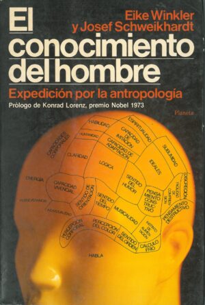 El conocimiento del hombre. Expedicion por la antropologia