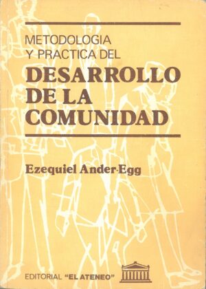 Metodologia y practica del desarrollo de la comunidad