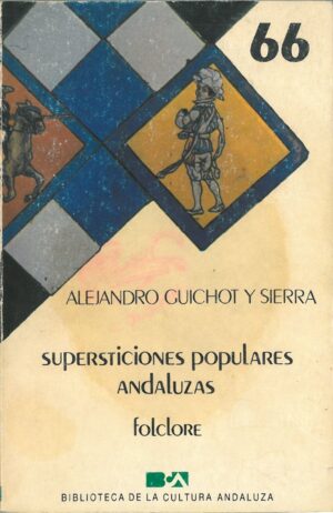 Supersticiones populares andaluzas. Folclore