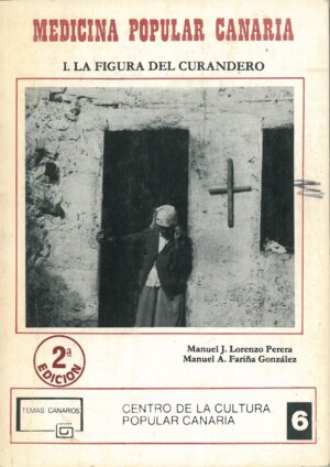 Medicina popular canaria. 1. La figura del curandero