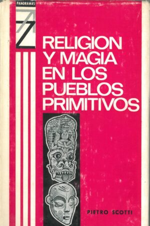 Religion y magia en los pueblos primitivos