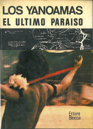 Los Yanoamas, el ultimo paraiso