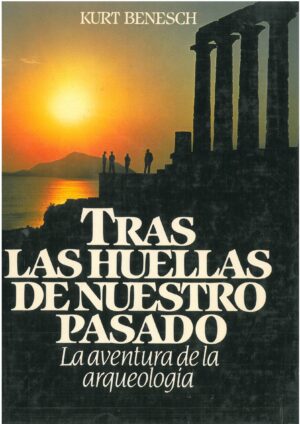 Tras las huellas de nuestro pasado