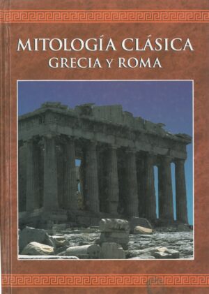 Mitologia clasica: Grecia y Roma