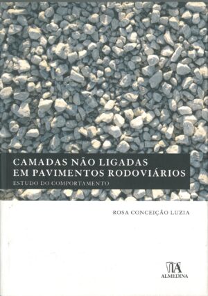 Camadas nao ligadas em pavimentos rodoviarios. Estudo do comportamento