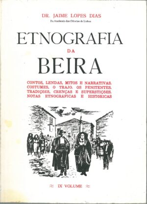 Etnografia da Beira. Contos, Lendas, Mitos e Narrativas. vol. IX