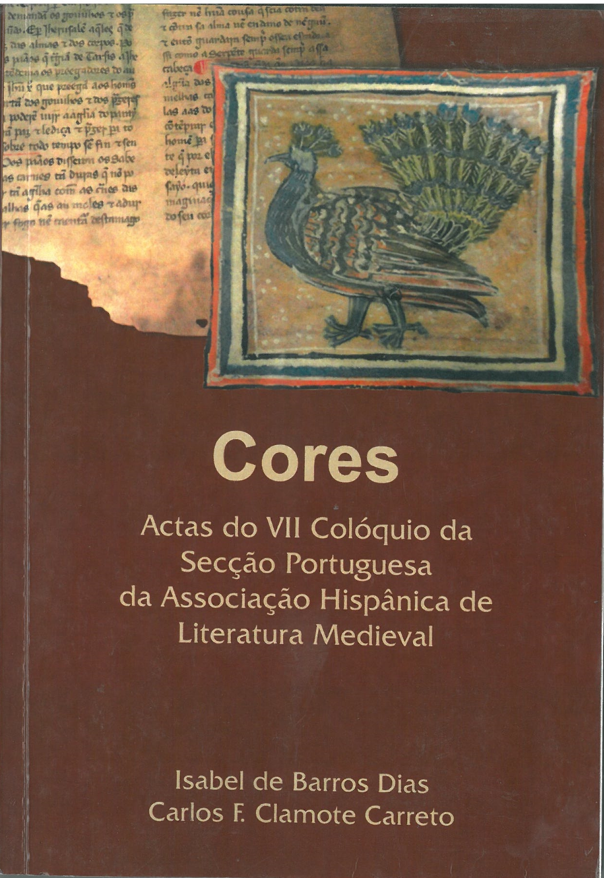 Cores. Actas do VII Coloquio da Seccao Portuguesa da Associacao Hispanica de Literatura Medieval