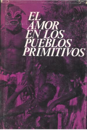 El amor en los pueblos primitivos