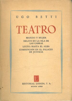 Teatro (Marido y mujer, Delito en la isla de las cabras, Lucha hasta el alba, etc)