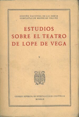 Estudios sobre el Teatro de Lope de Vega tomo V