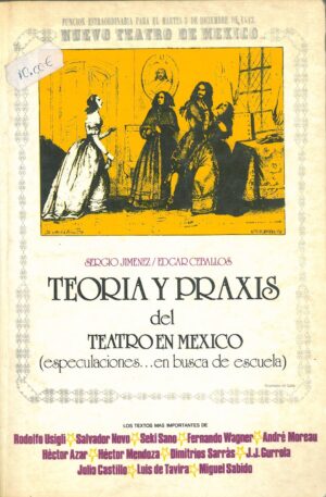 Teoria y praxis del Teatro en Mexico