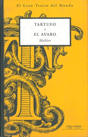 Tartufo. El Avaro