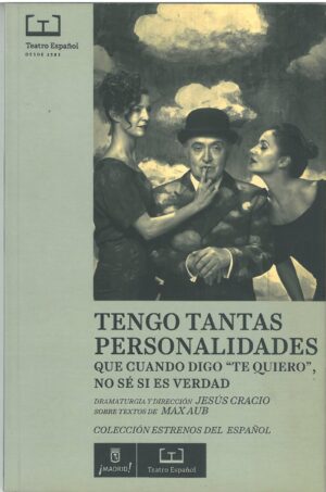 Tengo tantas personalidades. Que cuando digo Te Quiero, no se si es verdad