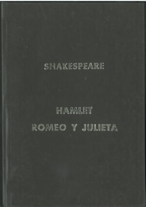 Hamlet. Romeo y Julieta