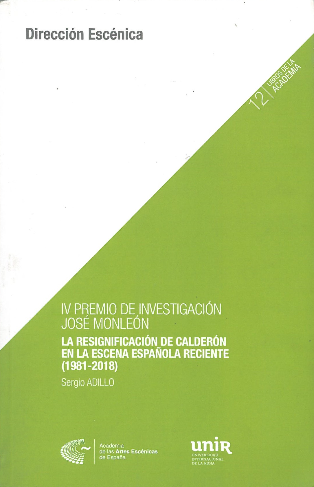 La resignificacion de Calderon en la escena española reciente (1981-2018)