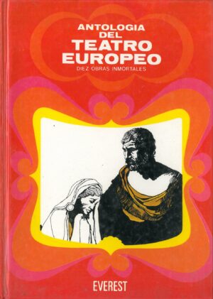 Antologia del Teatro Europeo. Diez obras inmortales