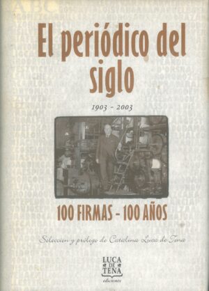 El periodico del siglo 1903-2003
