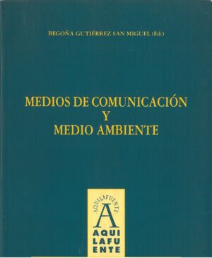 Medios de comunicacion y medio ambiente