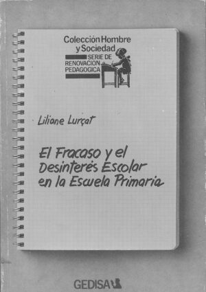 El fracaso y el desinteres escolar en la escuela primaria