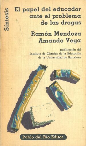 El papel del educador ante el problema de las drogas