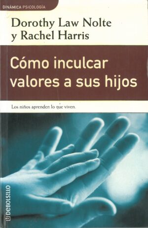 Como inculcar valores a sus hijos