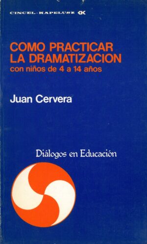 Como practicar la dramatizacion con niños de 4 a 14 años