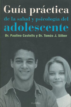 Guia practica de la salud y psicologia del adolescente