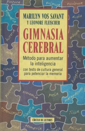Gimnasia Cerebral. Metodo para aumentar la inteligencia
