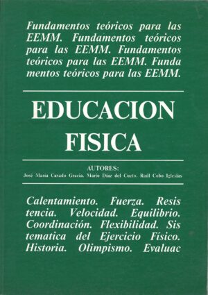 Educacion Fisica. Fundamentos teoricos para los EEMM.