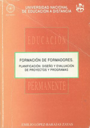 Formacion de Formadores. Planificacion: Diseño y evaluacion de proyectos y programas