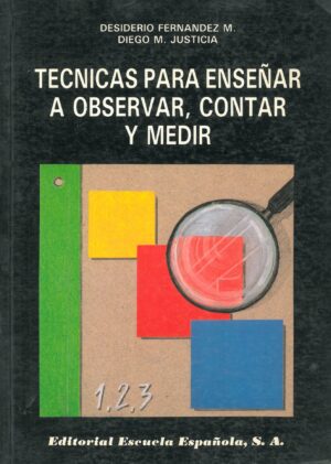 Tecnicas para enseñar a observar, contar y medir