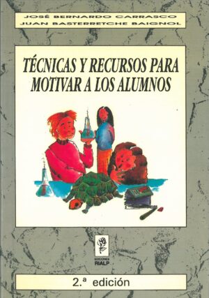 Tecnicas y recursos para motivar a los alumnos