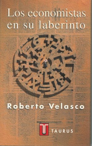 Los economistas en su laberinto