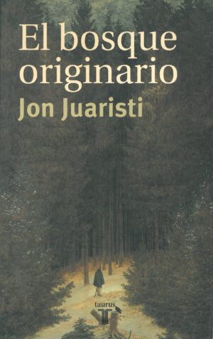 El bosque originario