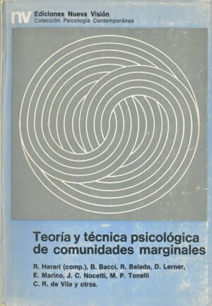 Teoria y tecnica psicologica de comunidades marginales