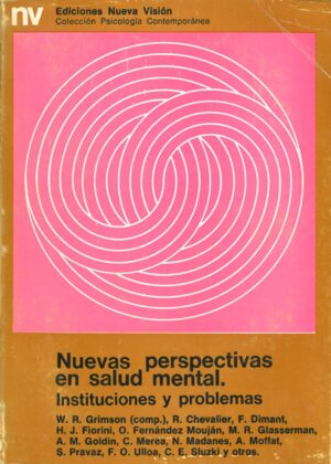 Nuevas perspectivas en salud mental. Instituciones y problemas