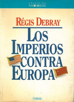 Los imperios contra Europa