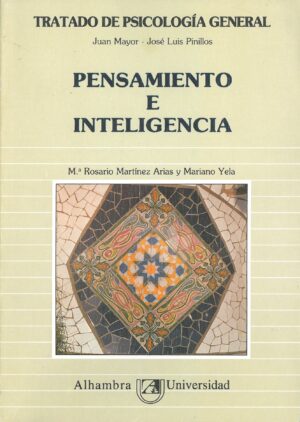 Tratado de Psicologia General 5: Pensamiento e inteligencia