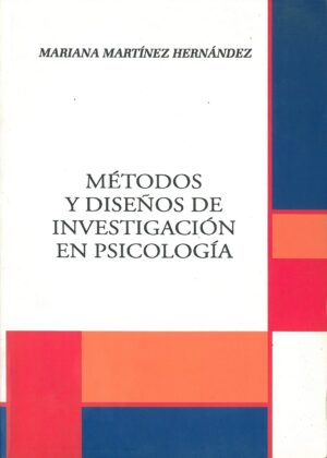 Metodos y diseños de investigacion en Psicologia